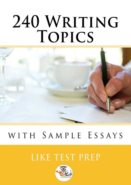 کتاب 240Writing Topics: with Sample Essays (120 Writing Topics)