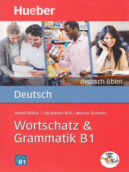 کتاب Deutsch üben – Wortschatz & Grammatik B1