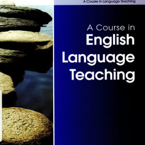 کتاب A Course in English Language Teaching