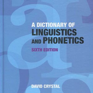 کتاب فرهنگ لغت زبانشناسی و آوایی A Dictionary of Linguistics & Phonetics ویرایش ششم