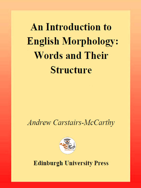 کتاب An Introduction to English Morphology: Words and Their Structure