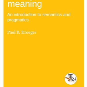 کتاب Analyzing meaning: An introduction to semantics and pragmatics