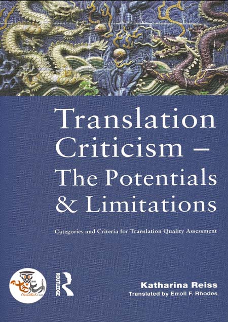 کتاب Translation Criticism – Potentials and Limitations Categories and Criteria for Translation Quality Assessment