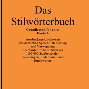 کتاب دیکشنری سبک ضروری برای آلمانی خوب Duden Das Stilwörterbuch Grundlegend für gutes Deutsch ویرایش دوم