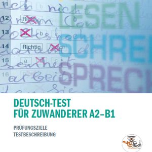 کتاب آزمون آلمانی برای مهاجران Deutsch-Test für Zuwanderer A2 – B1