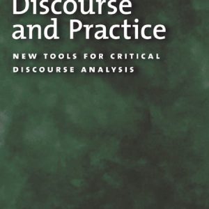 کتاب Discourse and Practice New Tools for Critical Discourse Analysis