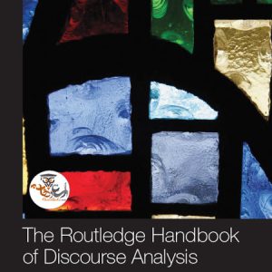 کتاب راهنمای تحلیل گفتمان راتلج The Routledge Handbook of Discourse Analysis