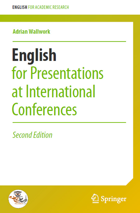 کتاب فنون سخنرانی و مناظره English for Presentations at International Conferences ویرایش دوم