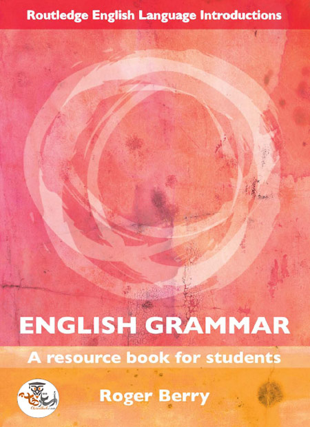 کتاب گرامر انگلیسی: یک کتاب منبع برای دانش آموزان English Grammar: A Resource Book for Students