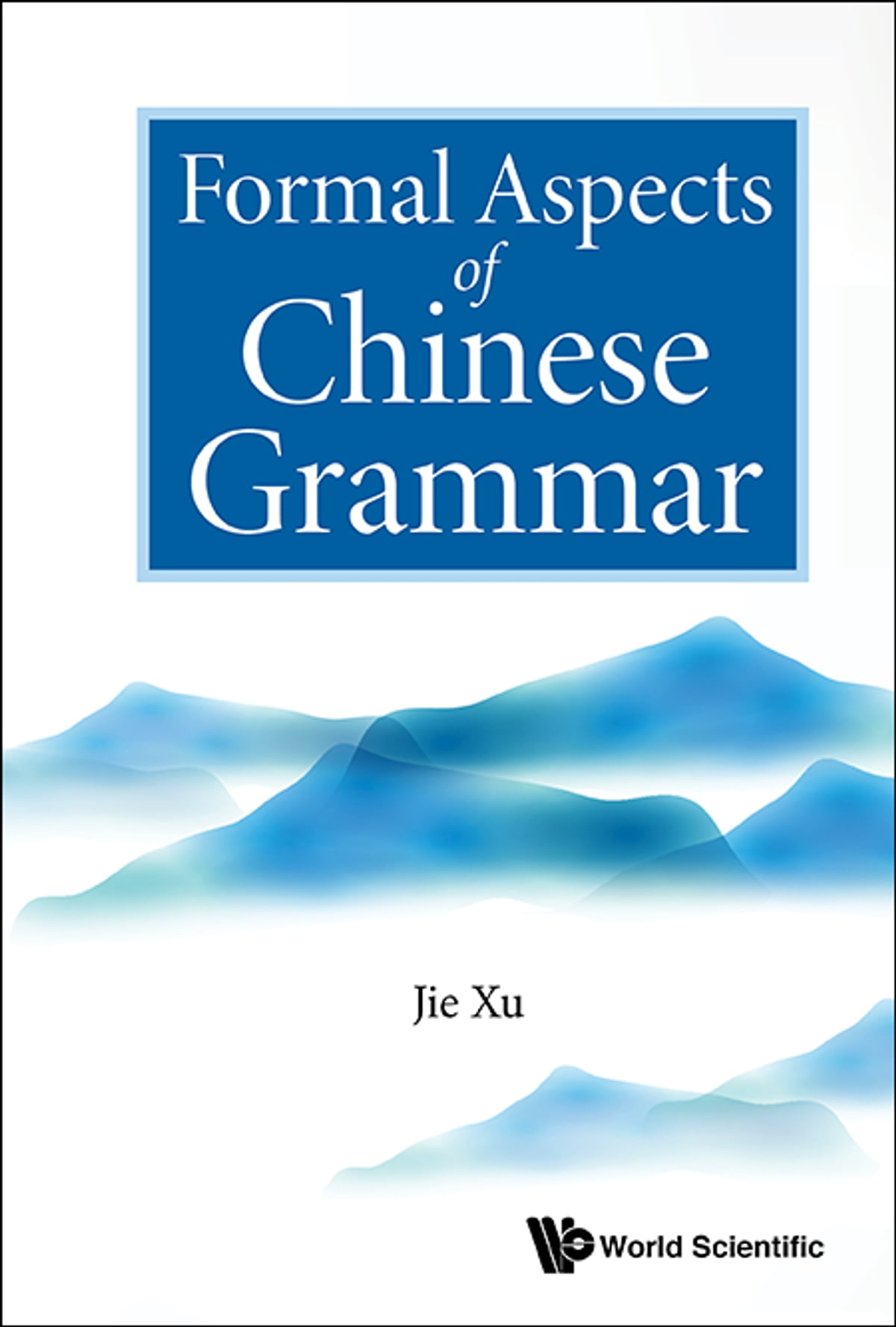 کتاب Formal Aspects of Chinese Grammar