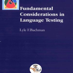 کتاب Fundamental Considerations in Language Testing-Oxford University