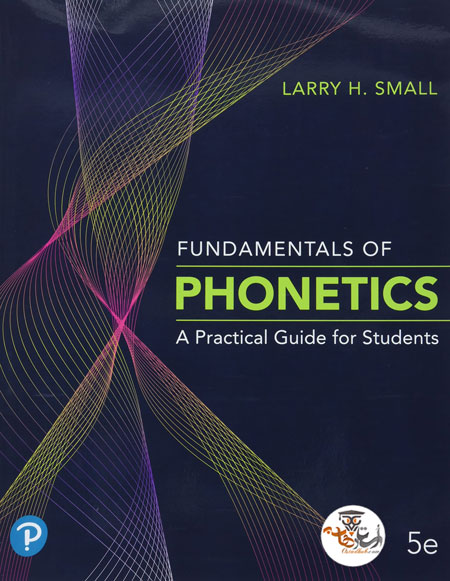 کتاب مبانی آواشناسی Fundamentals of Phonetics