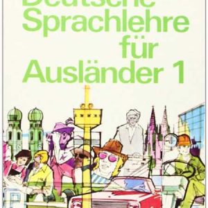 کتاب آموزش زبان آلمانی برای خارجی ها 1 Deutsche Sprachlehre für Ausländer