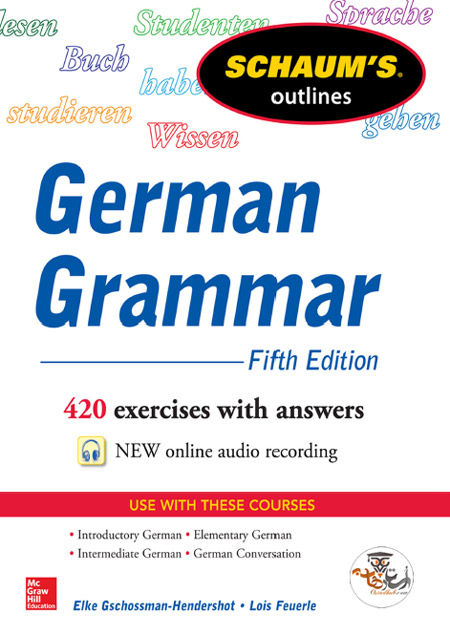 کتاب طرح کلی گرامر زبان آلمانی Schaum’s Outline of German Grammar به همراه پاسخنامه