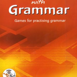 کتاب آموزش گرامر انگلیسی از طریق بازی Get Going with Grammar: Games for Practising Grammar