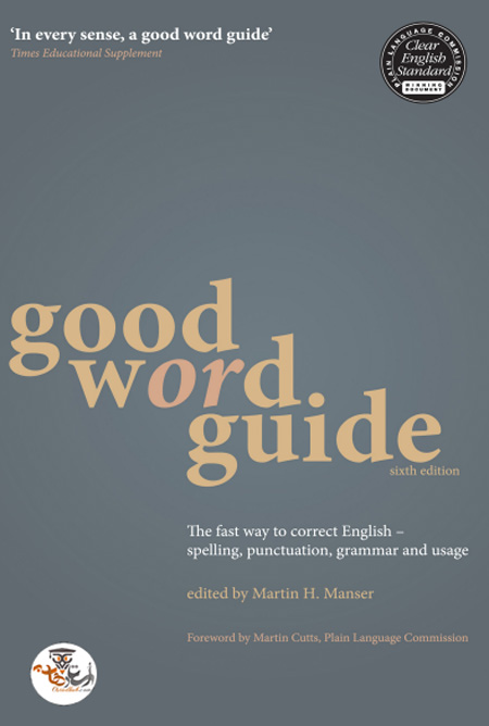 کتاب Good Word Guide- The Fast Way to Correct English- Spelling Punctuation Grammar and Usage