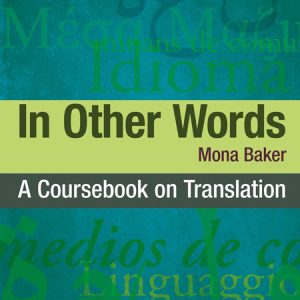 کتاب In Other Words A Coursebook on Translations