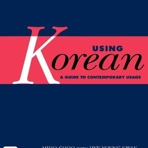 کتاب Using Korean A Guide to Contemporary Usage