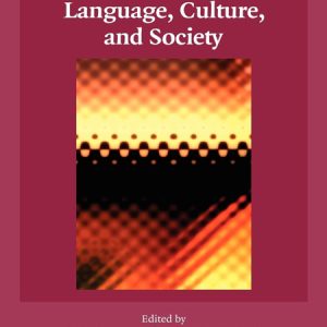 کتاب Language Culture and Society: Key Topics in Linguistic Anthropology