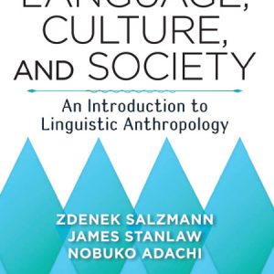 کتاب Language, Culture, and Society: An Introduction to Linguistic Anthropology ویرایش پنجم