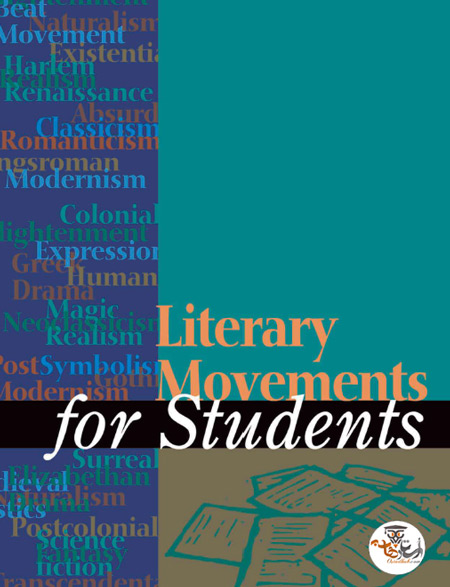 کتاب مكتبھاي ادبي Literary Movements for Students ویرایش دوم