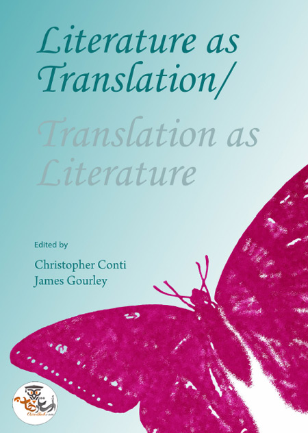 کتاب Literature as Translation/Translation as Literature