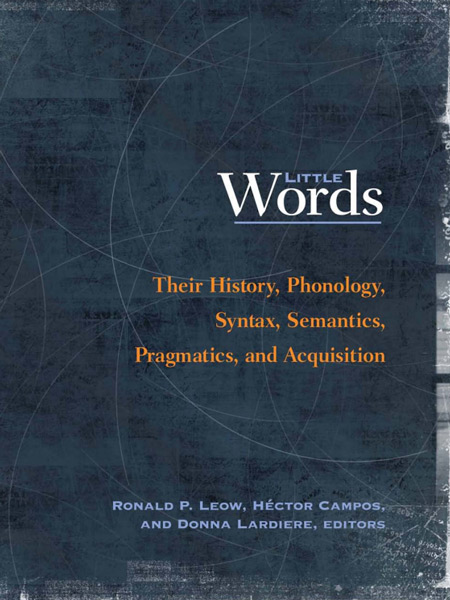 کتاب Little Words Their History Phonology Syntax Semantics Pragmatics and Acquisition