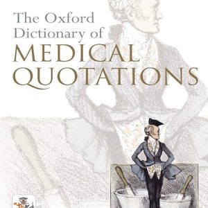 کتاب Oxford Dictionary of Medical Quotations