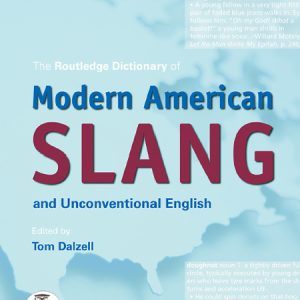 کتاب The Routledge Dictionary of Modern American Slang and Unconventional English