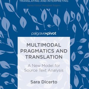 کتاب Multimodal Pragmatics and Translation A New Model for Source Text Analysis