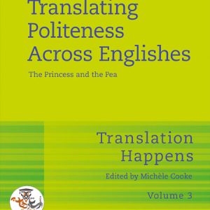 کتاب Translating Politeness Across Englishes The Princess and the Pea