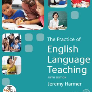 کتاب تدریس عملی The Practice of English Language Teaching ویرایش پنجم