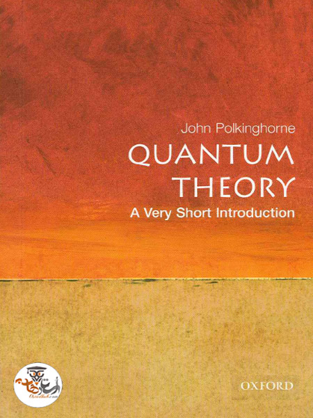 کتاب Quantum Theory – A Very Short Introduction