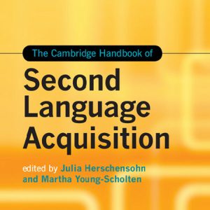 کتاب راهنمای فراگیری زبان دوم کمبریج The Cambridge Handbook of Second Language Acquisition