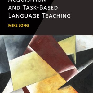 کتاب Second Language Acquisition and Task-Based Language Teaching