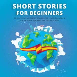 کتاب داستان های کوتاه اسپانیایی برای مبتدیان Spanish Short Stories for Beginners