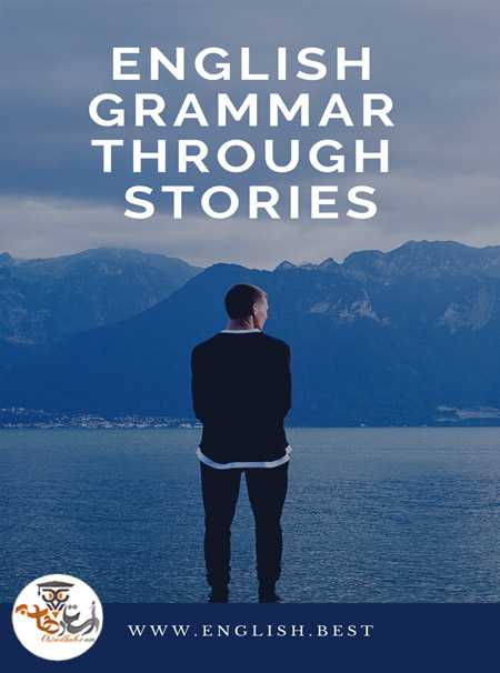 کتاب آموزش گرامر انگلیسی از طریق داستان English Grammar Through Stories