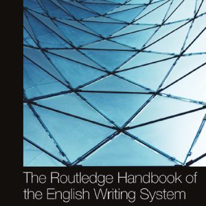 کتاب The Routledge Handbook of the English Writing System