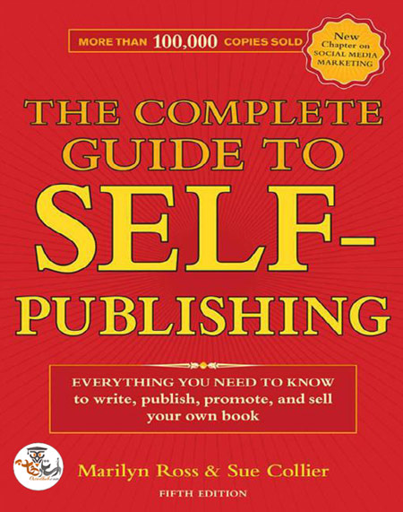 کتاب The Complete Guide to Self-Publishing- Everything You Need to Know to Write