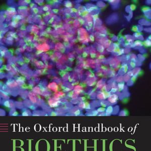 کتاب The Oxford Handbook of Bioethics