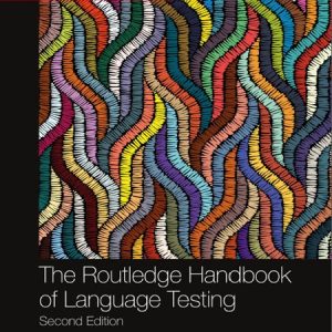 کتاب The Routledge Handbook of Language Testing ویرایش دوم