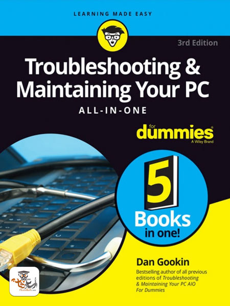 کتاب Troubleshooting and Maintaining Your PC All-in-One For Dummies ویرایش سوم