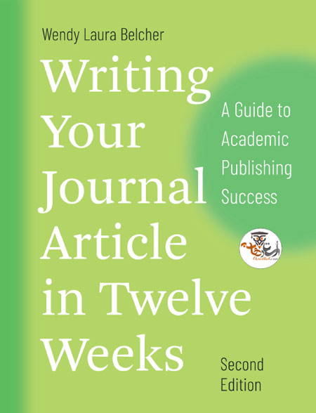 کتاب Writing Your Journal Article in Twelve Weeks, A Guide to Academic Publishing Success